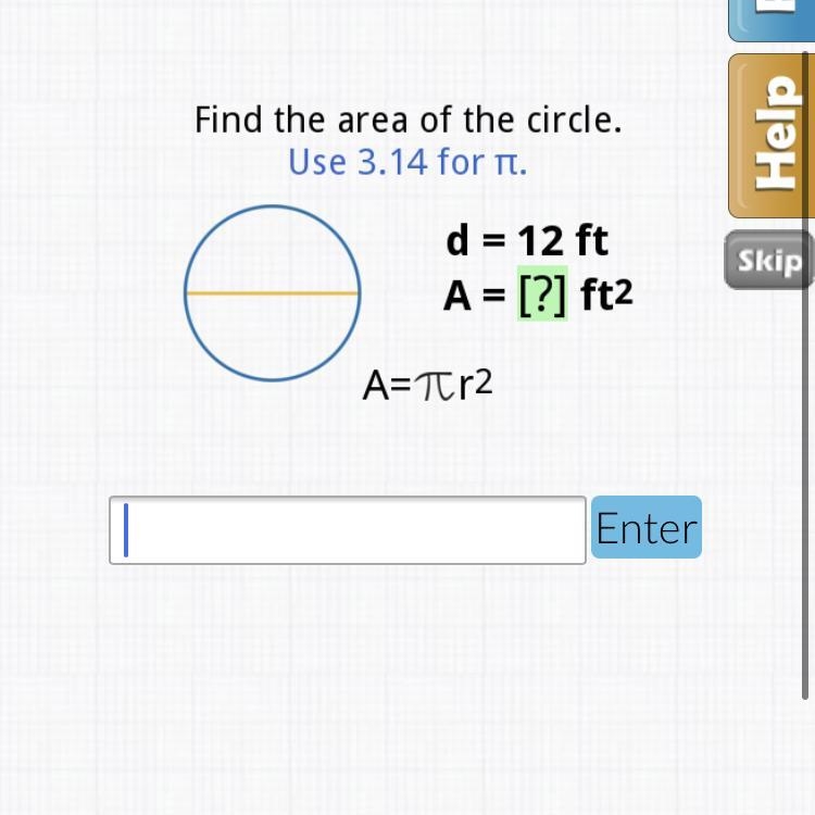 Find the area of the circle use 3.14 for pie-example-1