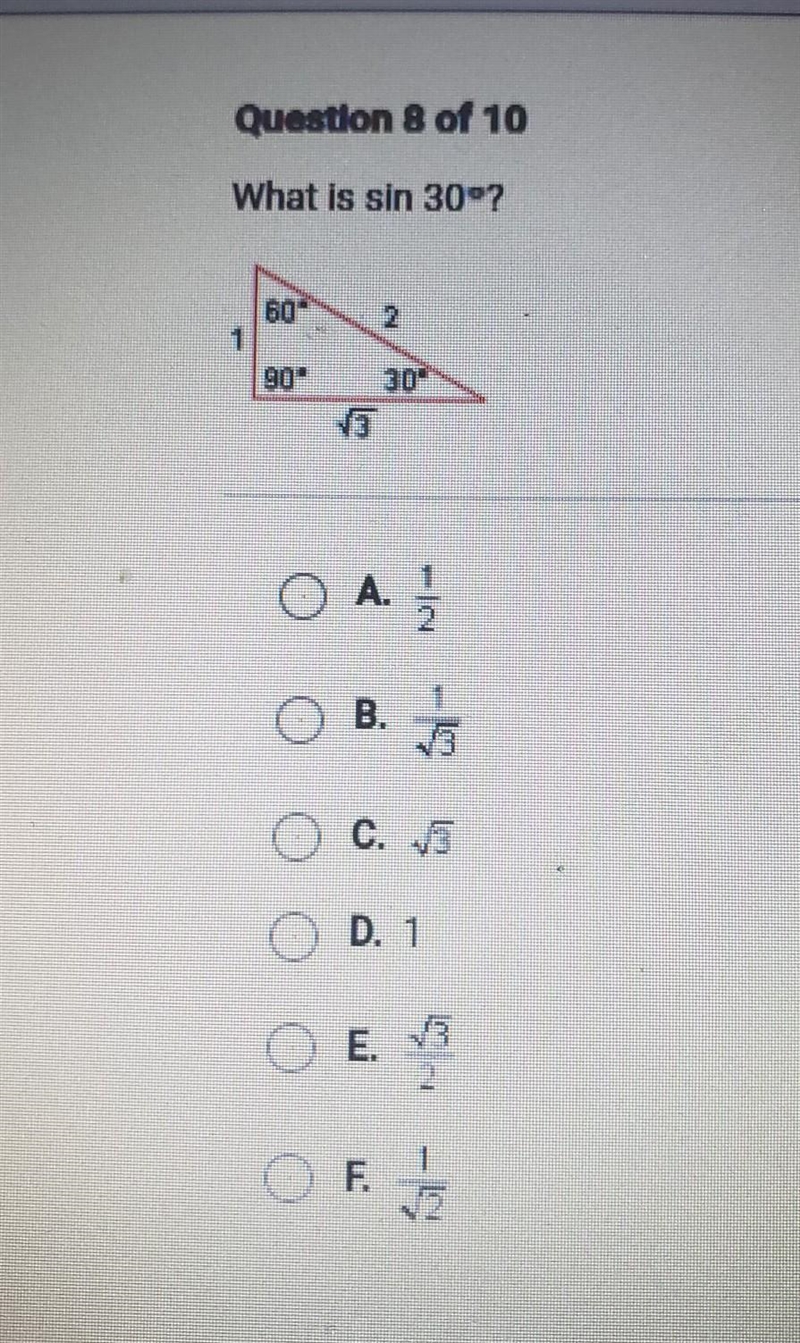 Question 8 of 10 What is sin 30º? 60 2 901 D A B. c.. () E. E )​-example-1