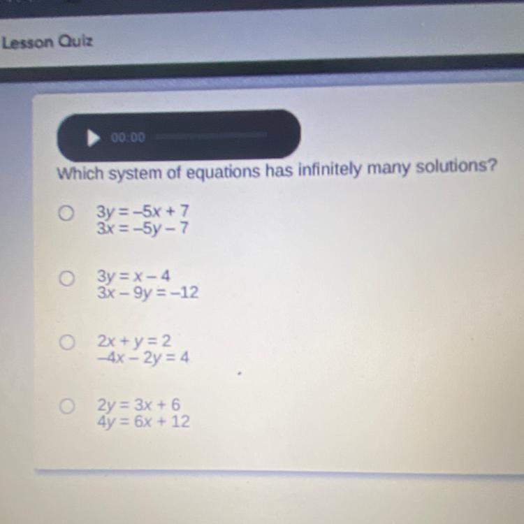 Which system of equations has infinitely many solutions?-example-1