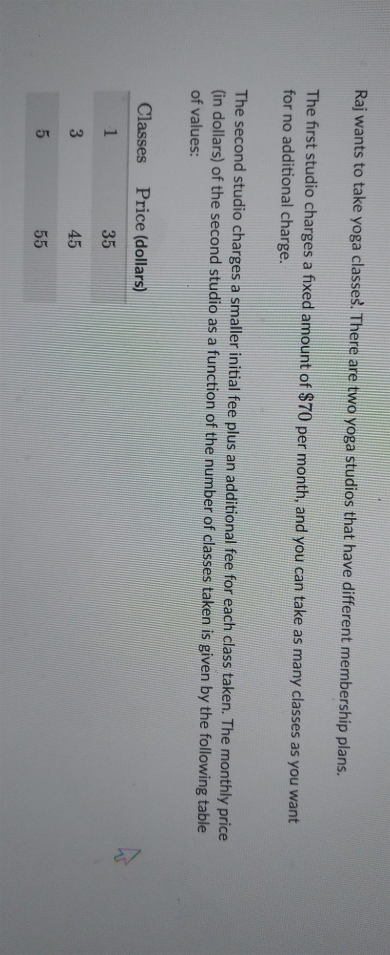 1. Which studio charges more? 2. Raj wants to take 8 classes a month. Which studio-example-1