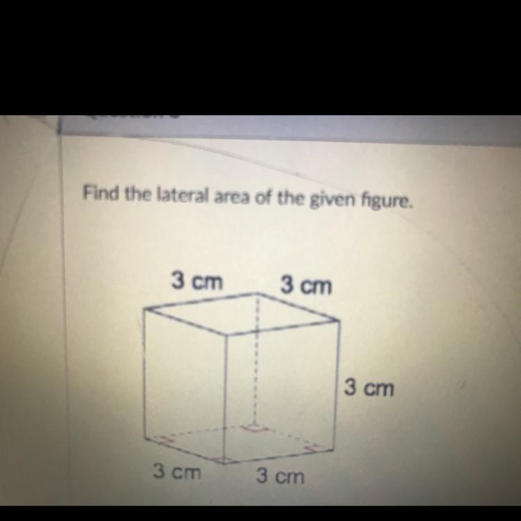 Find the lateral area of the given figure 3cm 3cm 3cm 3cm 3cm-example-1