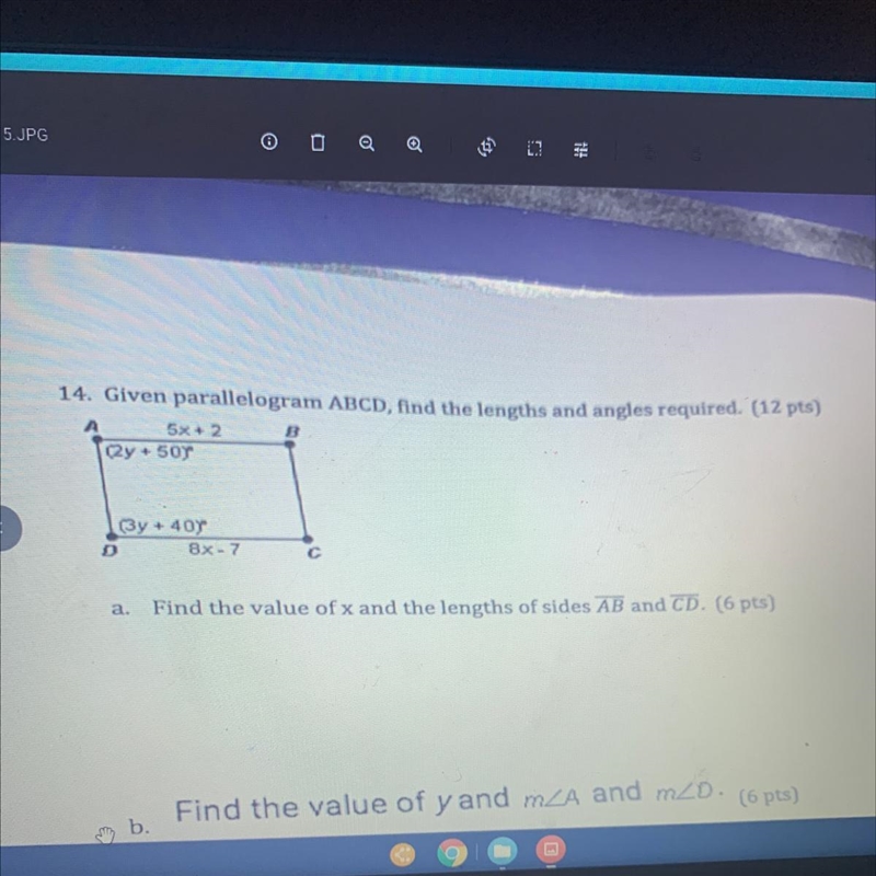 14. Given parallelogram ABCD, find the lengths and angles required. (12 pts) 5x + 2 12y-example-1