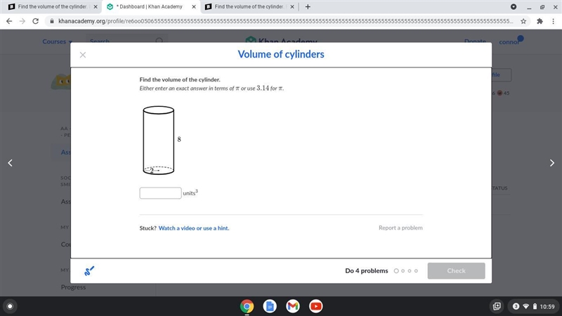 Find the volume of the cylinder. Either enter an exact answer in terms of \piπpi or-example-1