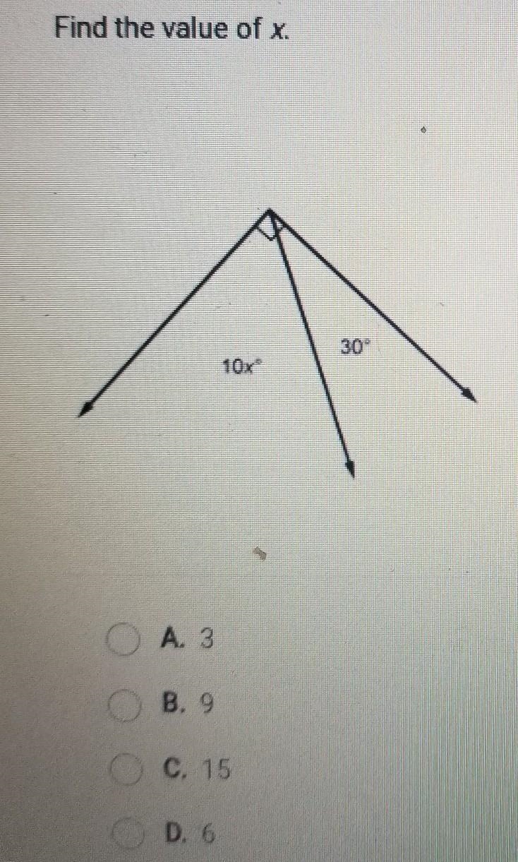 Find the value of x. O A. 3 B. 9 O C. 15 D. 6​-example-1