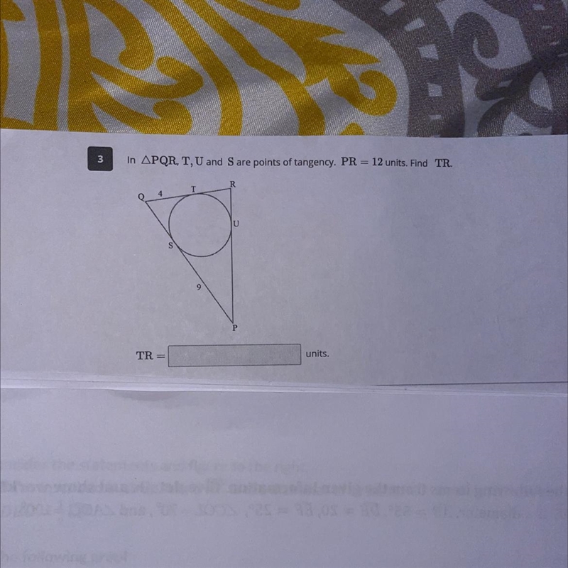 In APQR, T, U and S are points of tangency. PR = 12 units. Find TR.-example-1