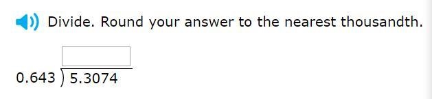 Divide. Round your answer to the nearest thousandth.-example-1