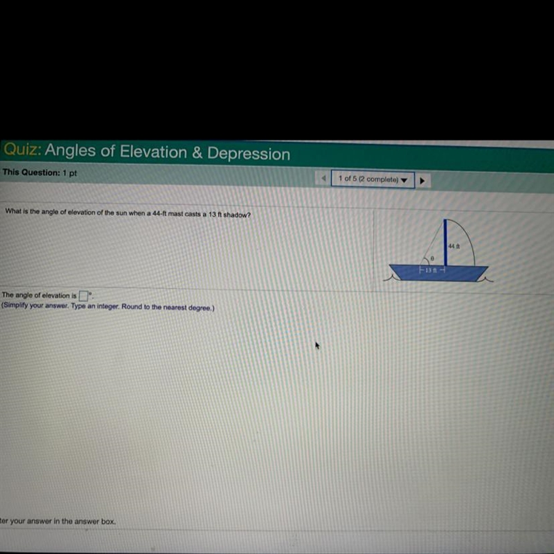 What is the angle of elevation of the sun when a 44 ft mast casts a 13ft shadow?-example-1