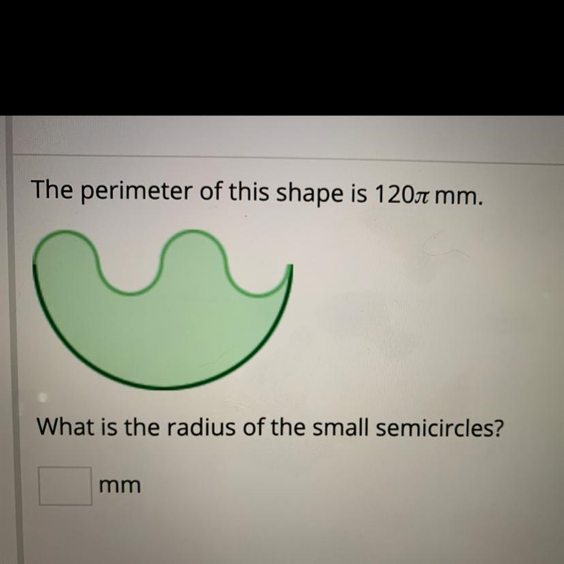 The perimeter of this shape is 120 π mm What is the radius of the smaller semicircles-example-1