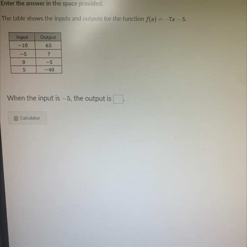 When the input is -5 the output is ___?-example-1