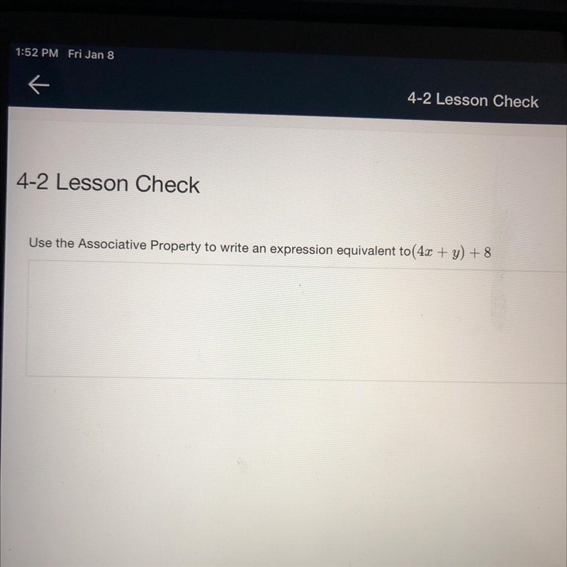 Use the Associative Property to write an expression equivalent to(4x + y) + 8-example-1