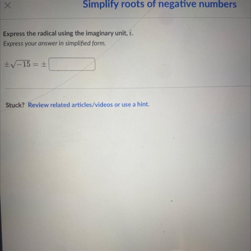 Please Help ASAP! Simplify roots of negative numbers. Express your answer in simplified-example-1