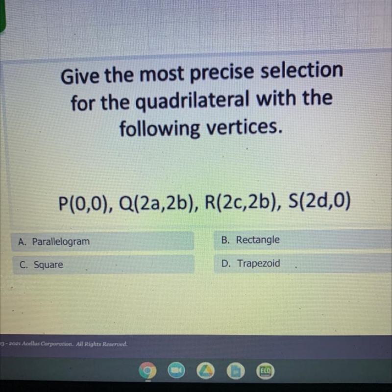 Give the most precise selection for the quadrilateral with the following vertices-example-1