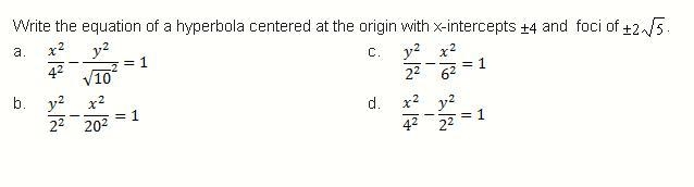 HELP TIMER Write the equation of a hyperbola centered at the origin with x-intercept-example-1