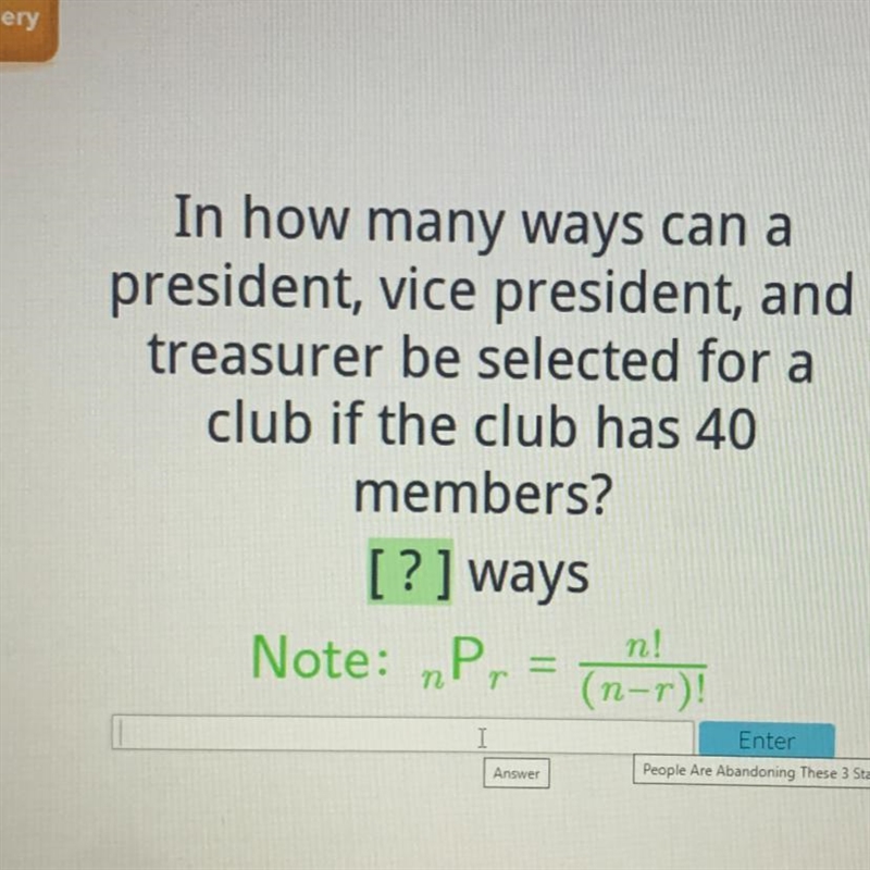 In how many ways can a president, vice president, and treasurer be selected for a-example-1