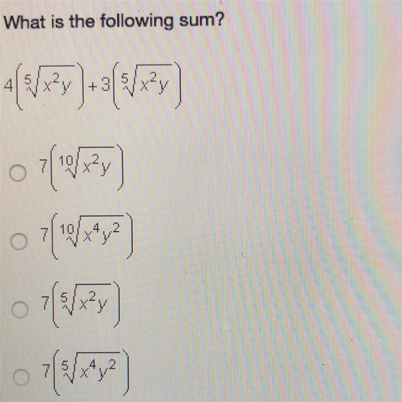 What is the sum? 4(^5sqrt x^2y)+3(^5sqrt x^2y)-example-1