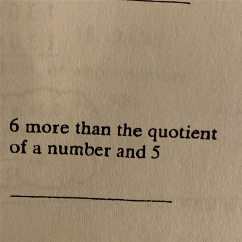 6 more than the quotient of a number and 5-example-1