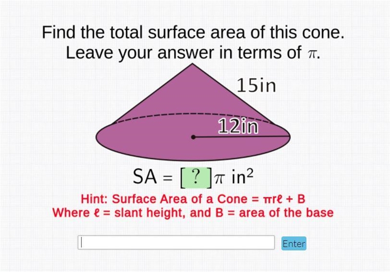 Find the total surface area of this cone leave your answer in terms of pi. 12in 15in-example-1