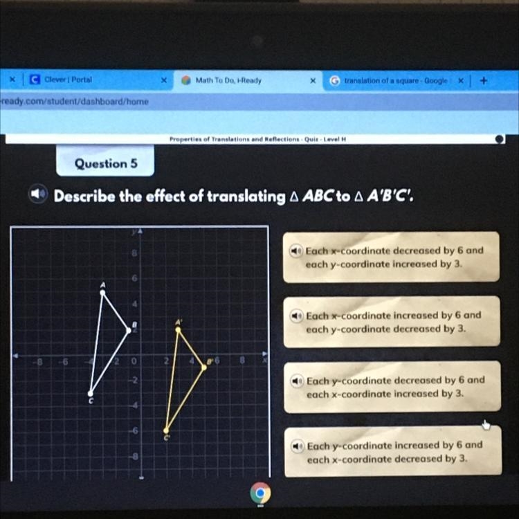 Question 5 Describe the effect of translating A ABC to A A'B'C'. Each x-coordinate-example-1