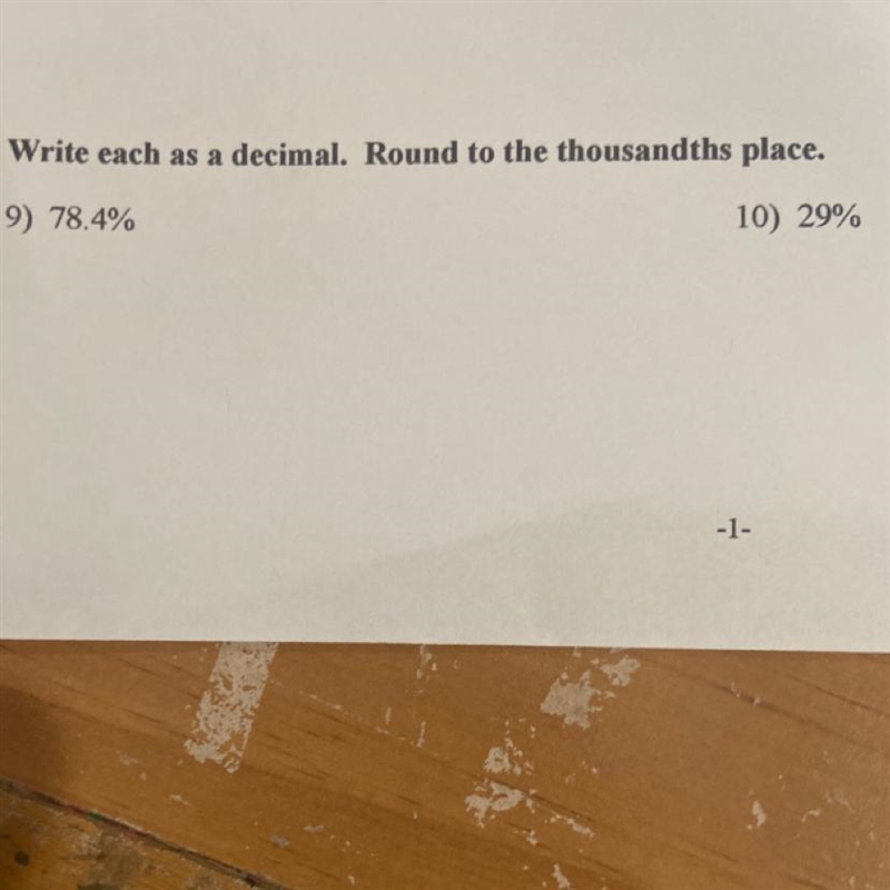 Write each as a decimal. Round to the thousandths place. 9) 78.4% 10) 29% Help-example-1