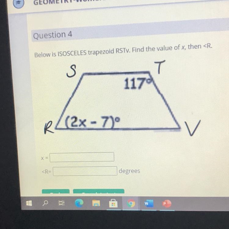 Below is ISOSCELES trapezoid RSTV. Find the value of x, then S T 1170 R (2x - 7) v-example-1