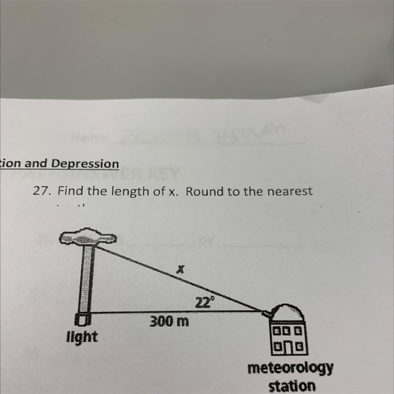 27. Find the length of x. Round to the nearest I I 22° 300 m light Ono meteorology-example-1