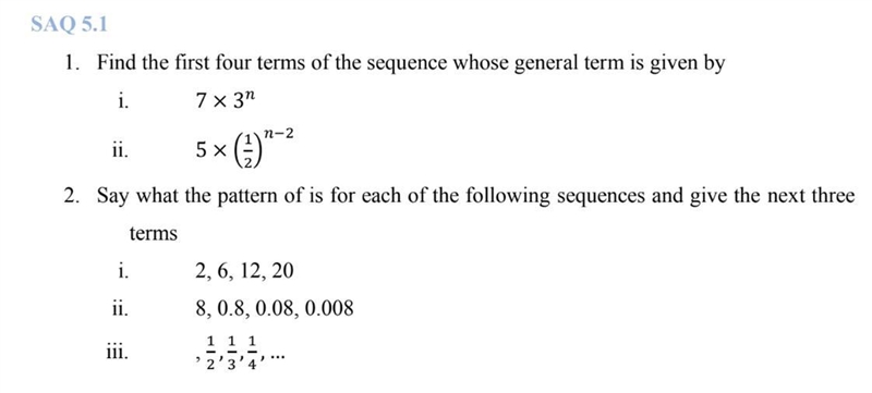 SAQ 5.1 1. Find the first four terms of the sequence whose general term is given by-example-1