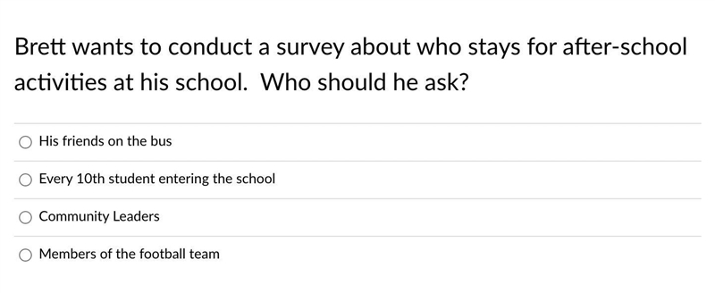 Brett wants to conduct a survey about who stays for after-school activities at his-example-1