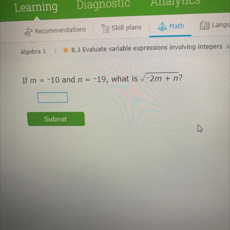 If m = -10 and n = -19, what is square root -2m + n?-example-1