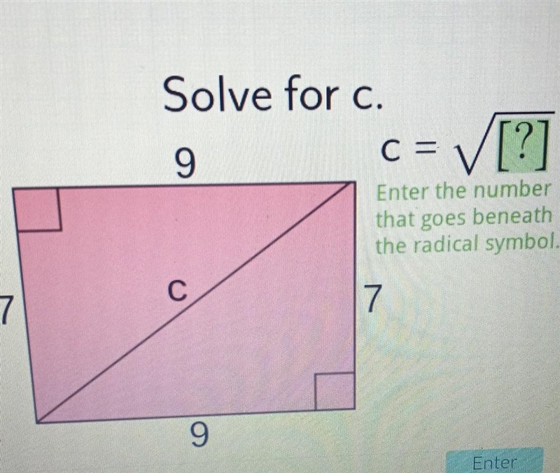 Acellus Solve for c. 9 - V[?] C = Enter the number that goes beneath the radical symbol-example-1