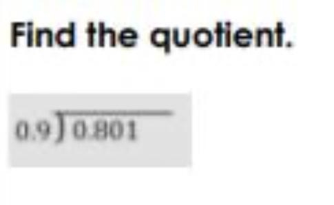 Find the quotient 0.9 divided by 0.801-example-1