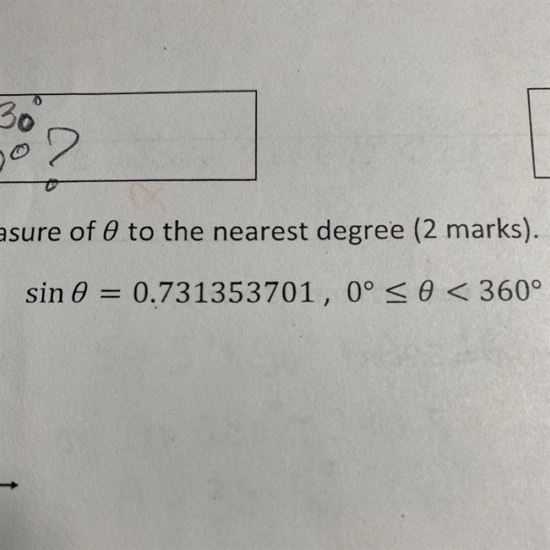 Sin 0 = 0.731353701, 0º PLEASE HELP!!-example-1