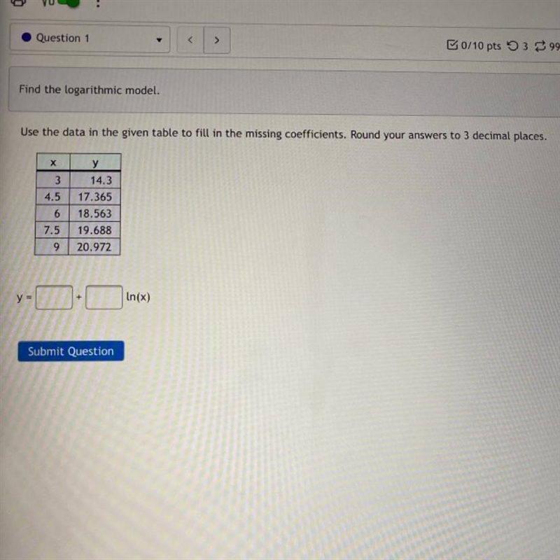 Find the logarithmic model. Use the data in the given table to fill in the missing-example-1