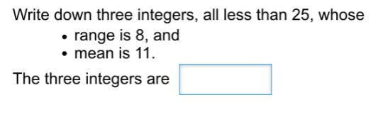 PLEASE HELP ME!!!!!!!!!ASAP!!!!! Write down three integers, all less than 25, whose-example-1