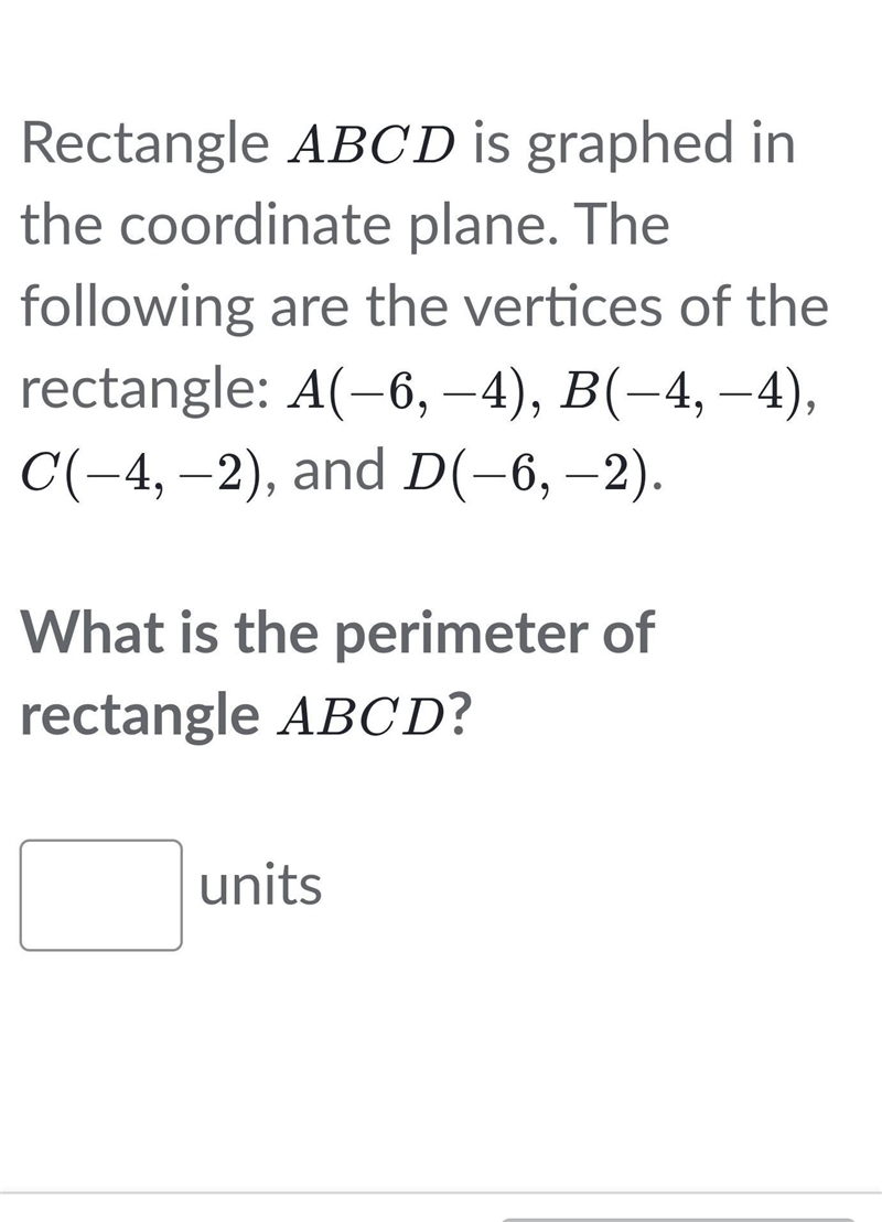 Rectangle A, B, C, D is graphed in the coordinate plane. The following are the vertices-example-1