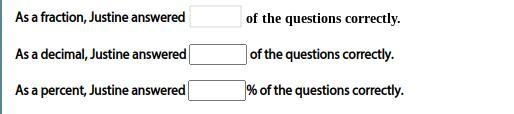 Justine answered 33 questions correctly on a 75−question test. Enter this amount as-example-1