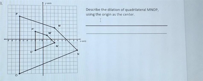 What is the dilation the bigger one is the original.​-example-1