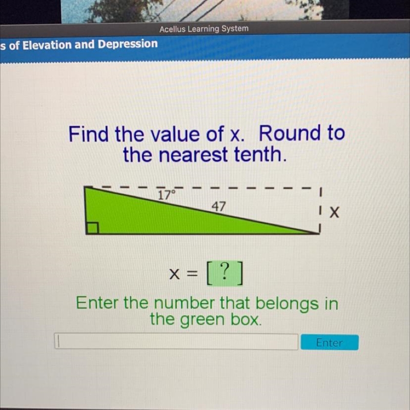 Please help. Find the value of x. Round to the nearest tenth. Enter the number that-example-1