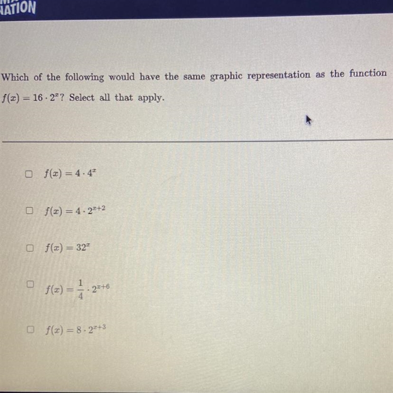 Which of the following would have the same graphic representation as the function-example-1