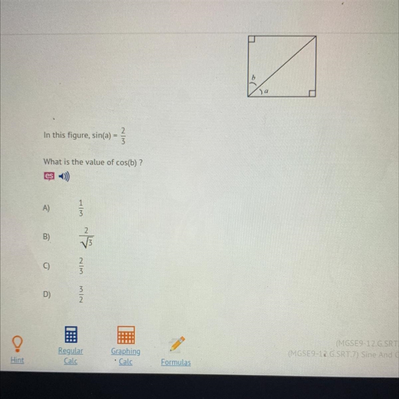 In this figure, sin(a) = 2/3 What is the value of cos(b) ?-example-1