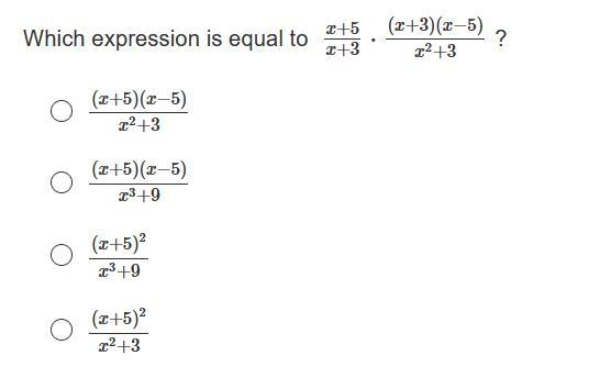 Which expression is equal to x+5x+3⋅(x+3)(x−5)x2+3 ?-example-1