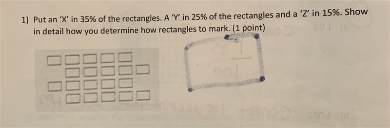 Put an 'X' in 35% of the rectangles. A 'Y' in 25% of the rectangles and a 'Z' in 15%. Show-example-1