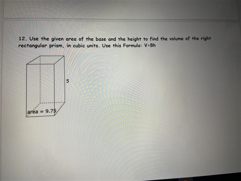 Use the given area of the base and the height to find the volume of the right rectangular-example-1