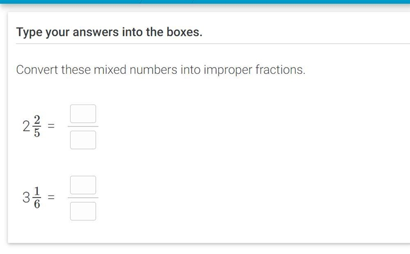 Convert these mixed numbers into improper fractions.-example-1