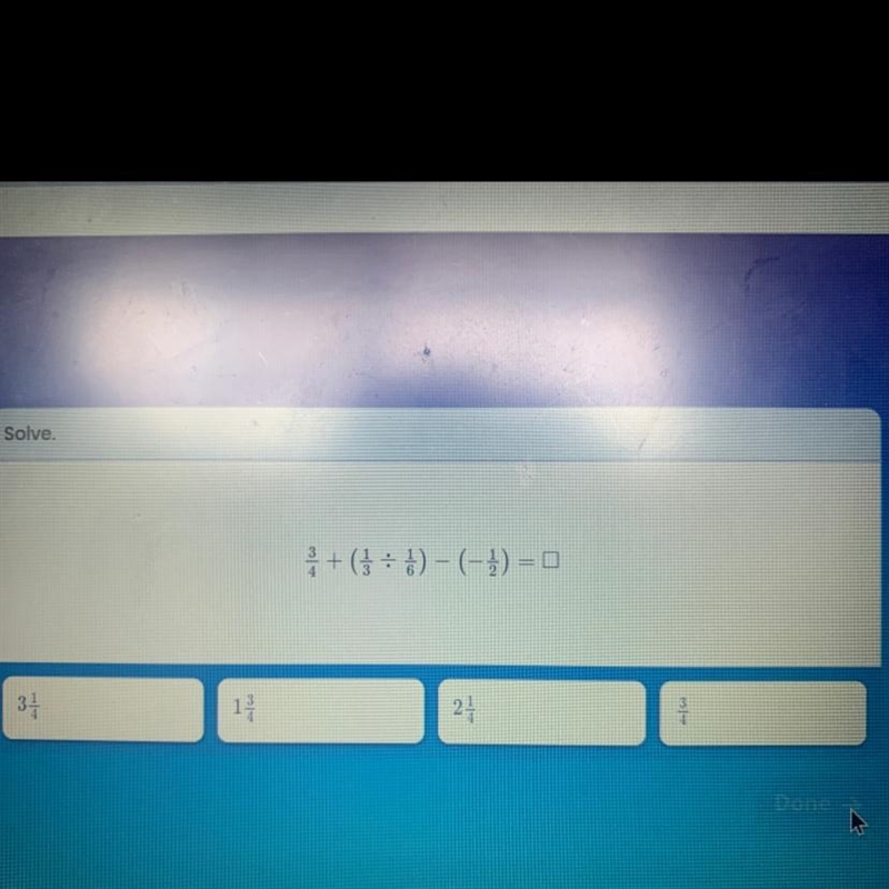 A.3 1/4 B.1 3/4 C.2 1/4 D.3/3-example-1