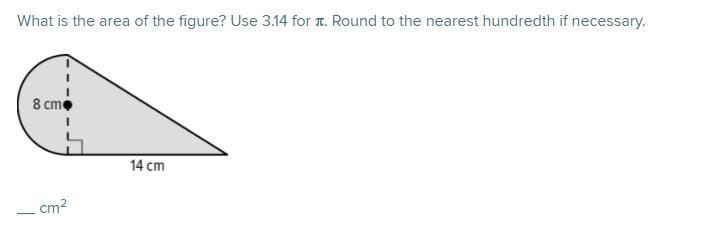 What is the area of the figure? Use 3.14 for π. Round to the nearest hundredth if-example-1