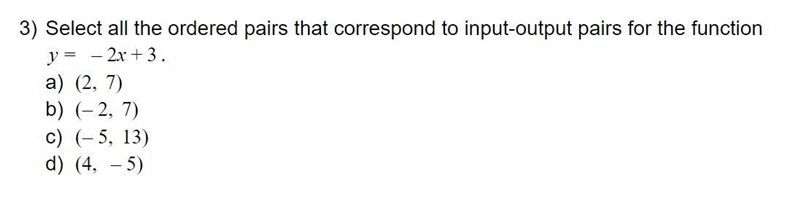 Select all the ordered pairs that correspond to input-output pairs for the function-example-1