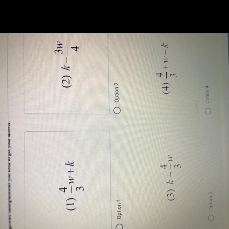 When 3(x) = 4 is solved for x in terms of w and kits solution is which of the following-example-1