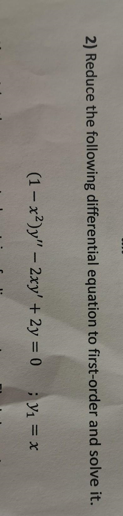 Reduce the following differential equation to first-order and solve it. ​-example-1