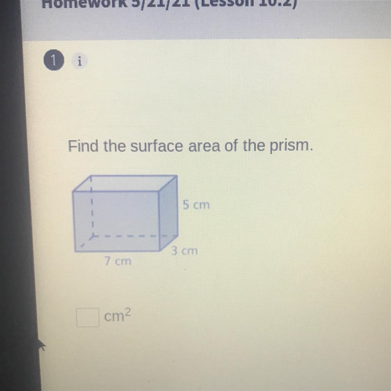 Find the surface area of the prism. 5 cm 3 cm 7 cm-example-1