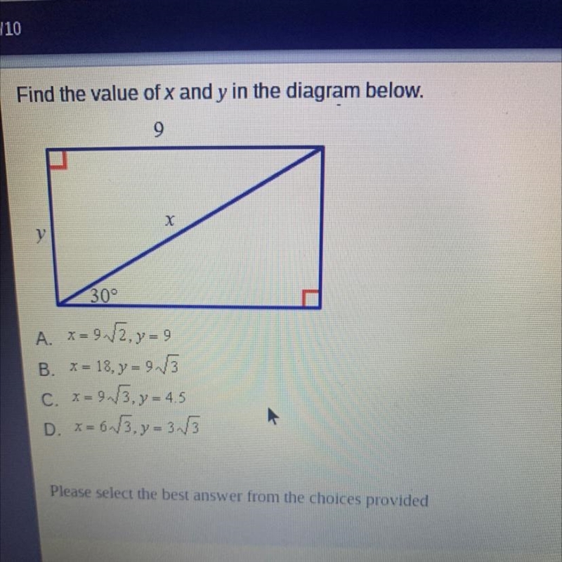 Find the value of x and y in the diagram below. 30° A. x=9f2, y=9 B. * = 18, y = 9-3 C-example-1